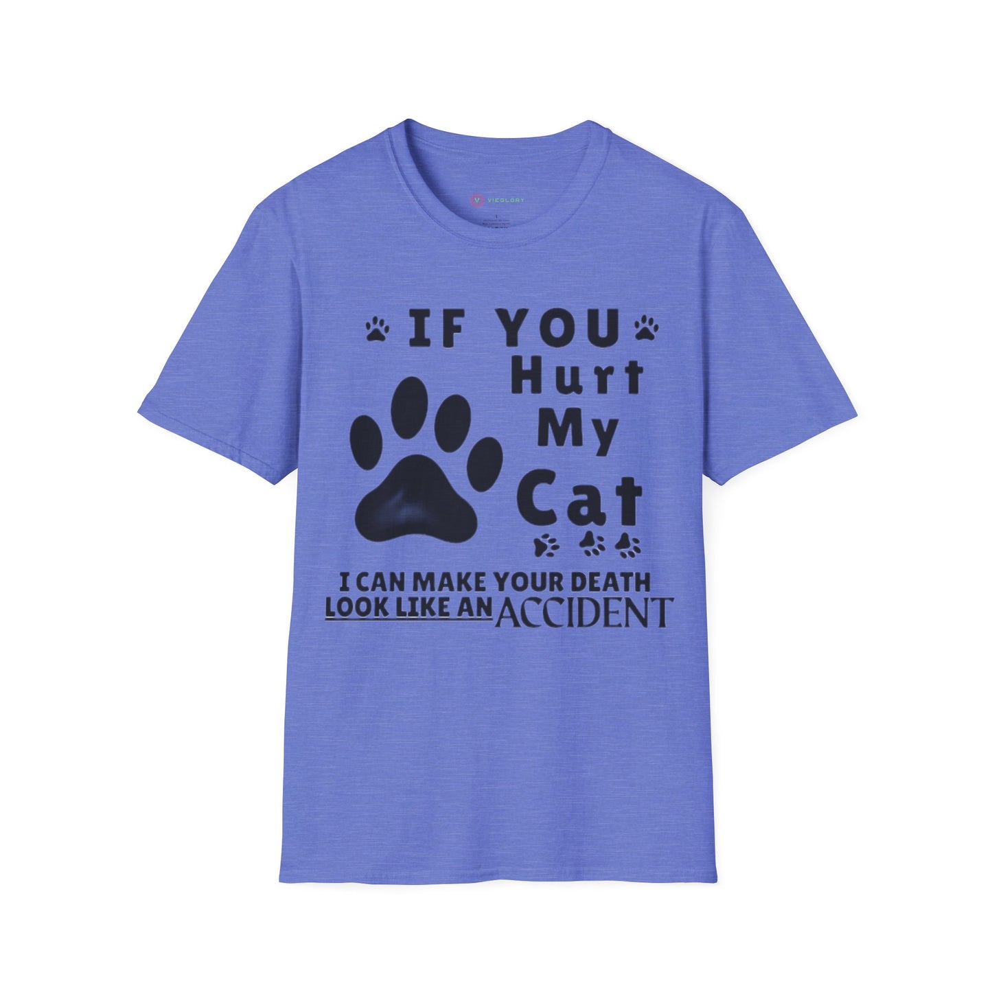 “If You Hurt My Cat” Funny Cat Lover Tee | Hilarious Threat Shirt for Fierce Pet Parents