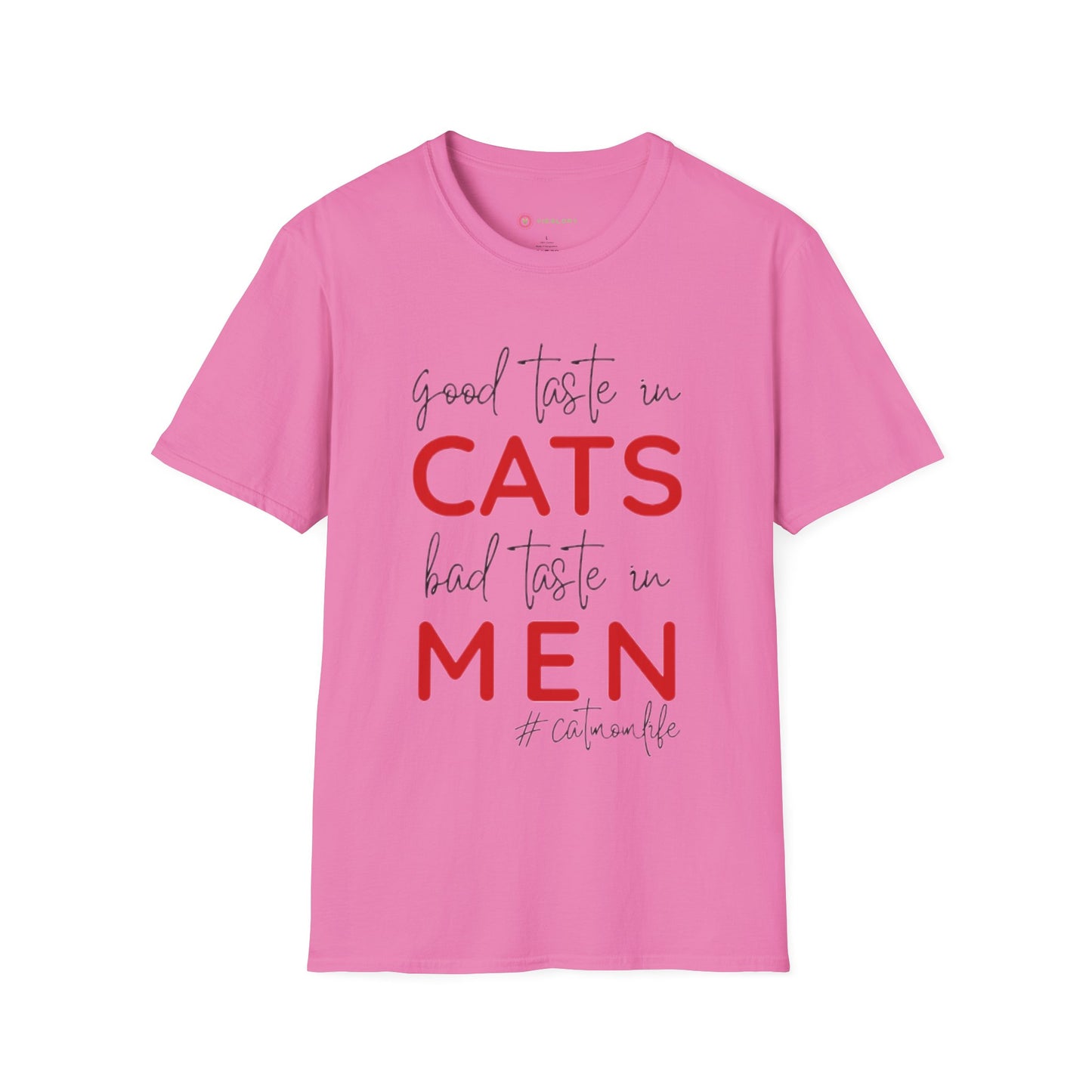 Good Taste in Cats, Bad Taste in Men T-Shirt | Hilarious Cat Mom Tee | Purr-fect Gift for Her!