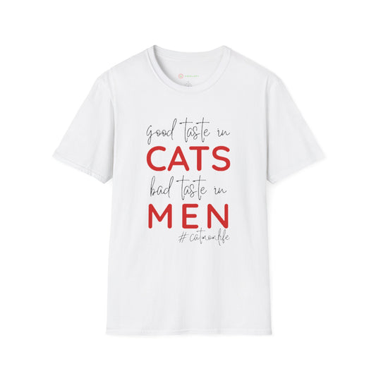 Good Taste in Cats, Bad Taste in Men T-Shirt | Hilarious Cat Mom Tee | Purr-fect Gift for Her!
