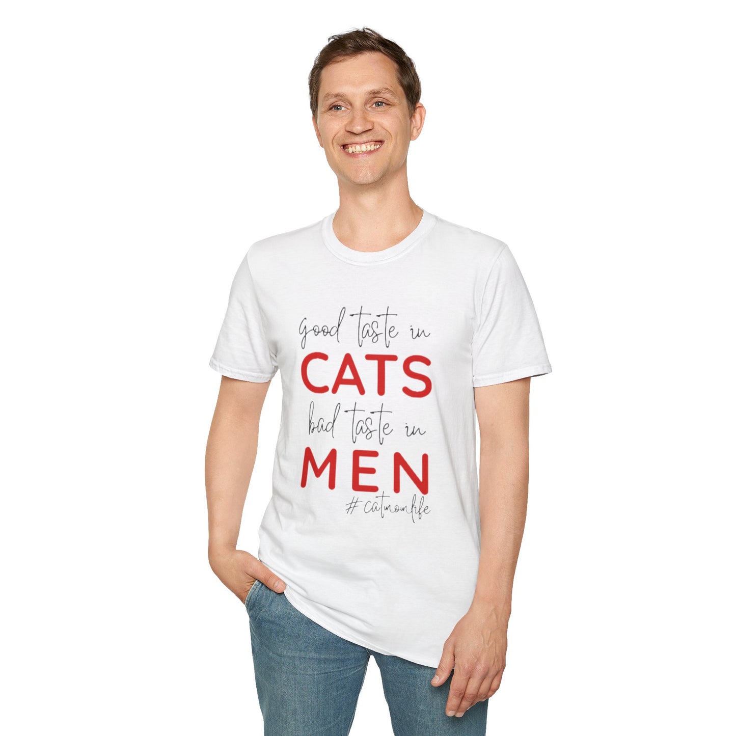 Good Taste in Cats, Bad Taste in Men T-Shirt | Hilarious Cat Mom Tee | Purr-fect Gift for Her!