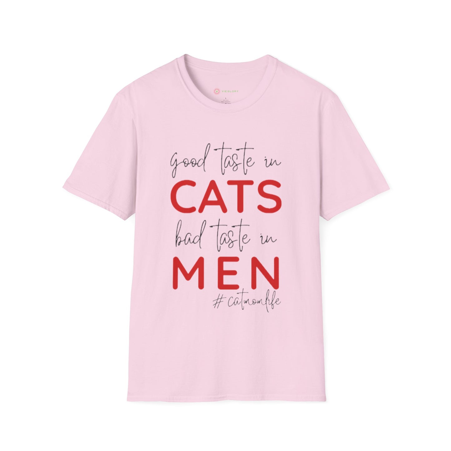 Good Taste in Cats, Bad Taste in Men T-Shirt | Hilarious Cat Mom Tee | Purr-fect Gift for Her!
