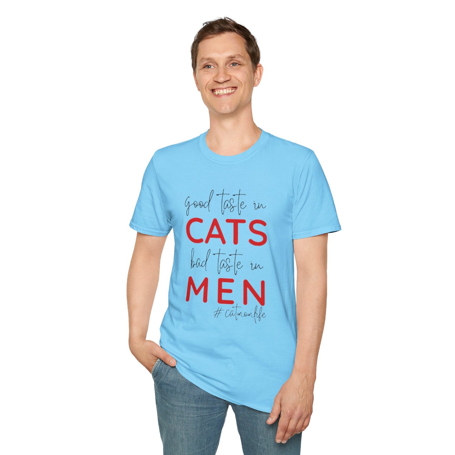 Good Taste in Cats, Bad Taste in Men T-Shirt | Hilarious Cat Mom Tee | Purr-fect Gift for Her!