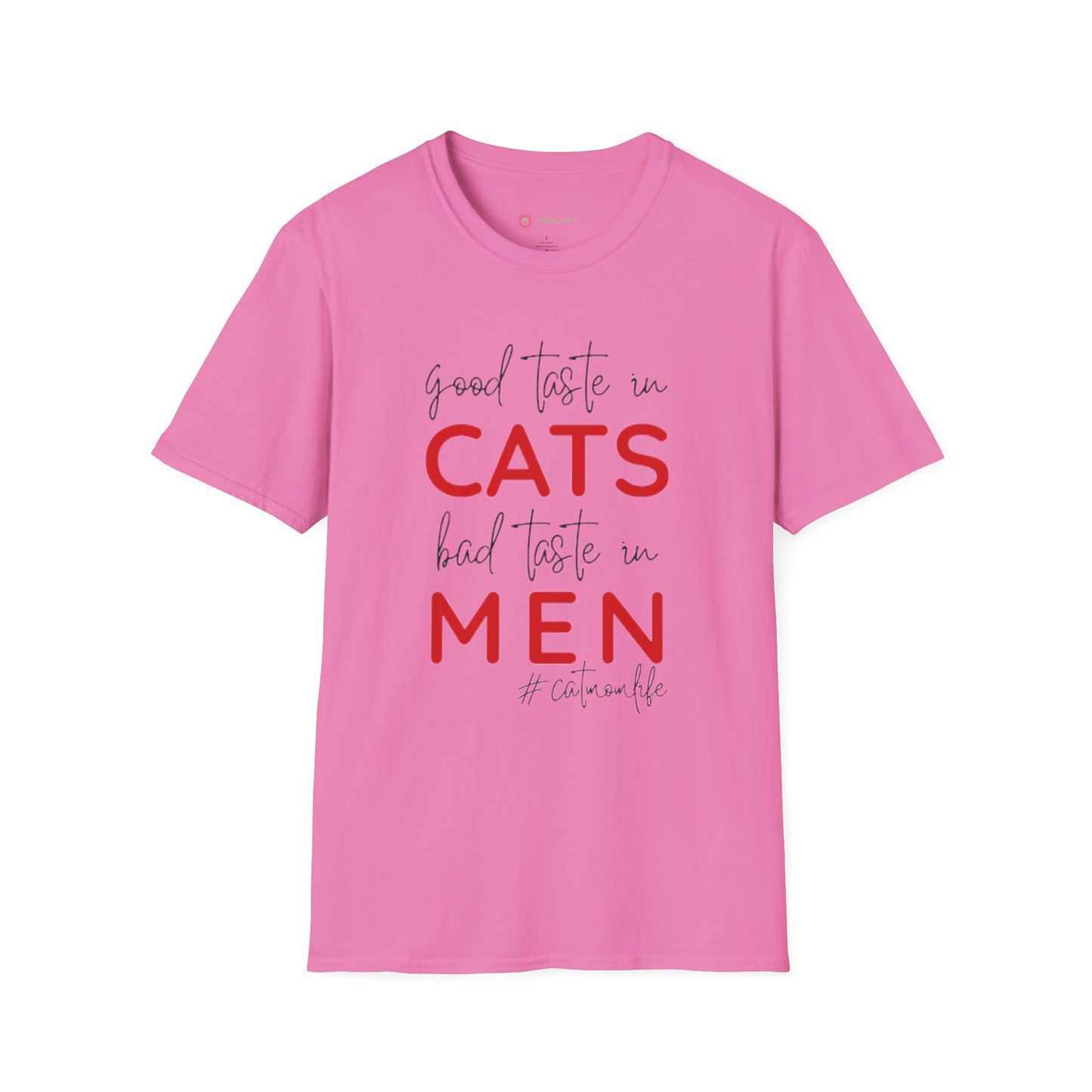 Good Taste in Cats, Bad Taste in Men T-Shirt | Hilarious Cat Mom Tee | Purr-fect Gift for Her!