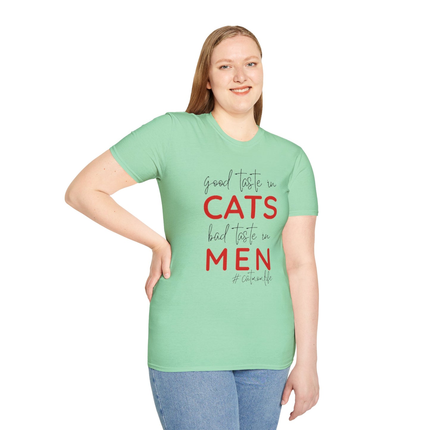 Good Taste in Cats, Bad Taste in Men T-Shirt | Hilarious Cat Mom Tee | Purr-fect Gift for Her!