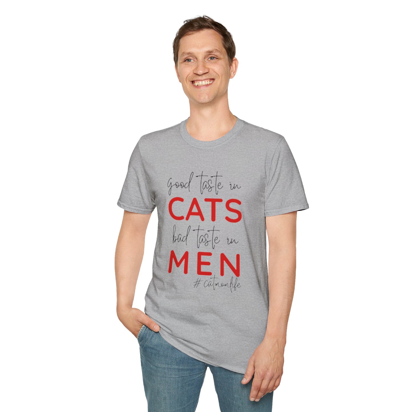 Good Taste in Cats, Bad Taste in Men T-Shirt | Hilarious Cat Mom Tee | Purr-fect Gift for Her!