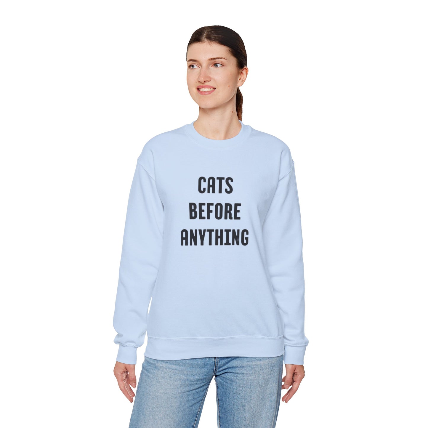 CATS BEFORE ANYTHING Sweatshirt 🐾 | Funny Unisex Crewneck for Cat Lovers | Bold Black & White Statement Pullover