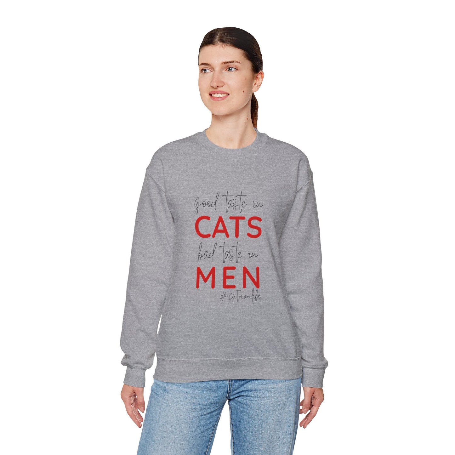 The "Good Taste in CATS, Bad Taste in MEN" Sweatshirt | Essential Cat Mom Life Crewneck