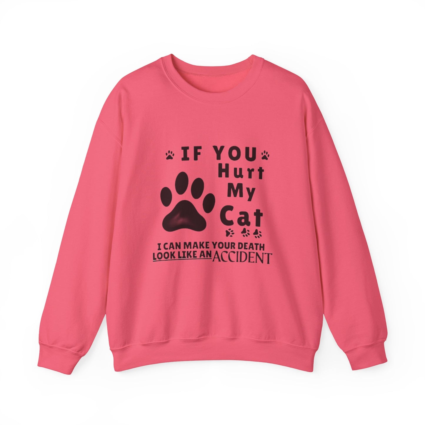 If You Hurt My Cat Sweatshirt – Funny Cat Mom & Dad Gift