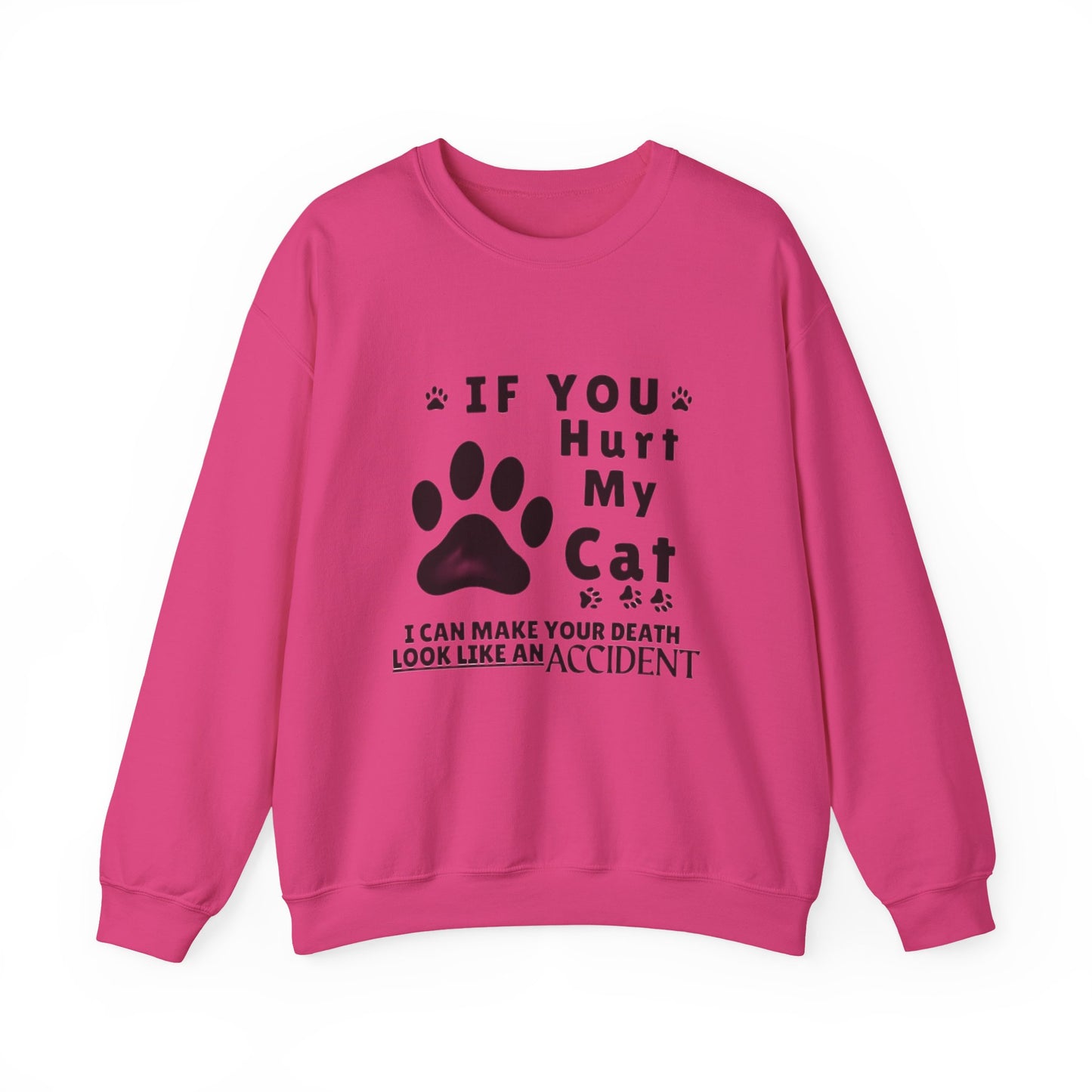 If You Hurt My Cat Sweatshirt – Funny Cat Mom & Dad Gift