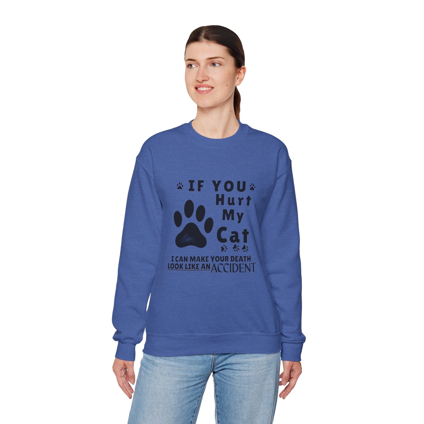 If You Hurt My Cat Sweatshirt – Funny Cat Mom & Dad Gift