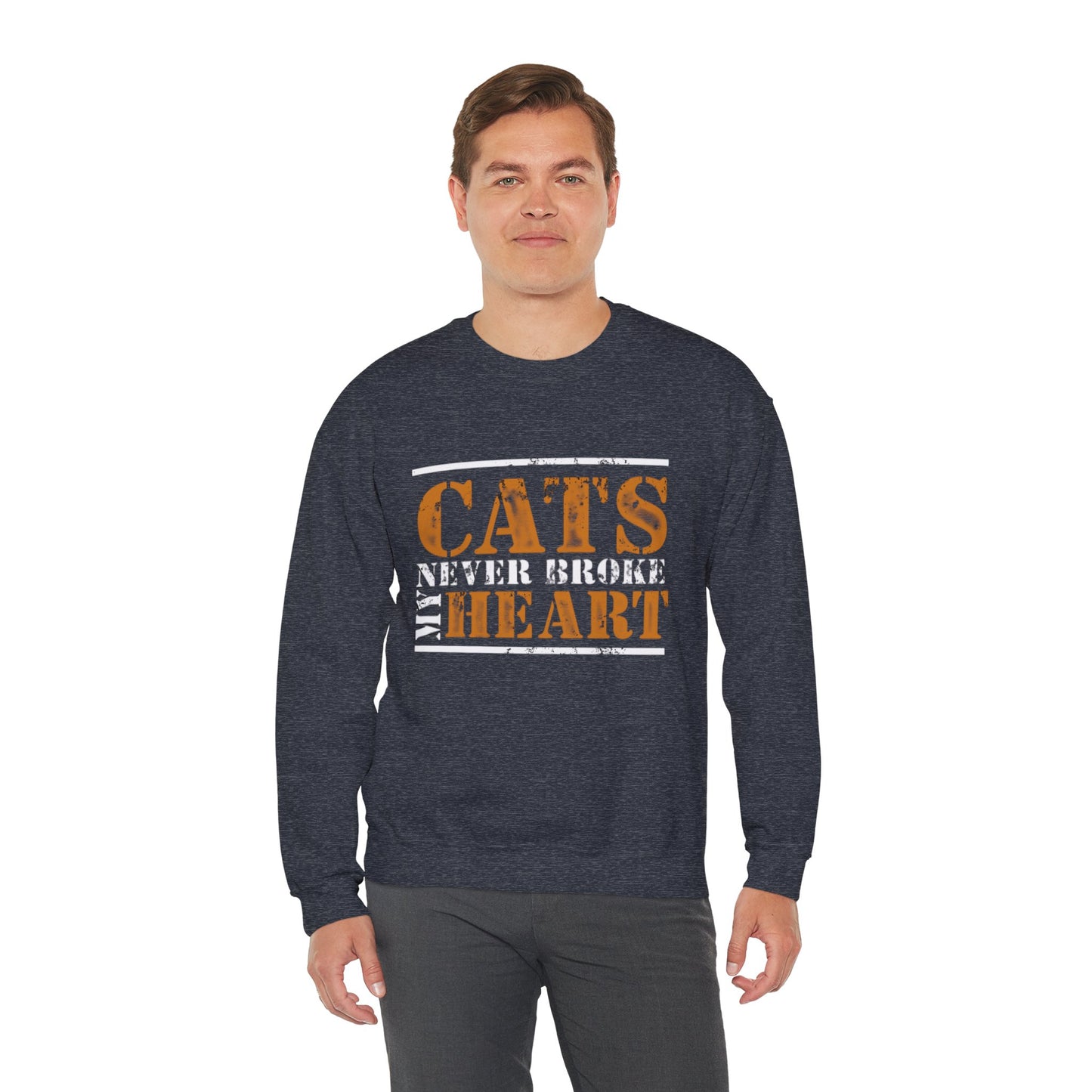 CATS NEVER BROKE MY HEART Unisex Crewneck — loud love, zero heartbreak, all paws
