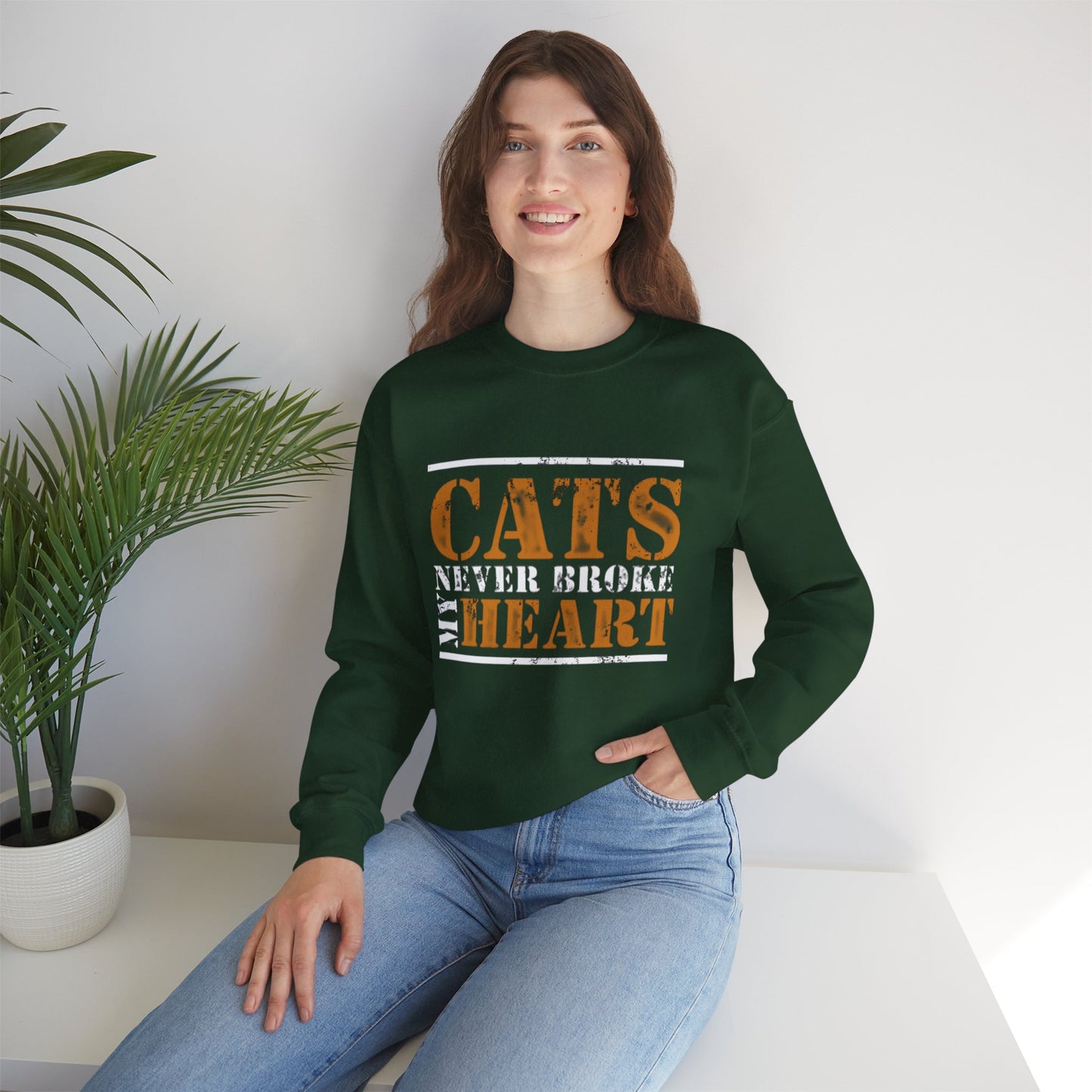 CATS NEVER BROKE MY HEART Unisex Crewneck — loud love, zero heartbreak, all paws