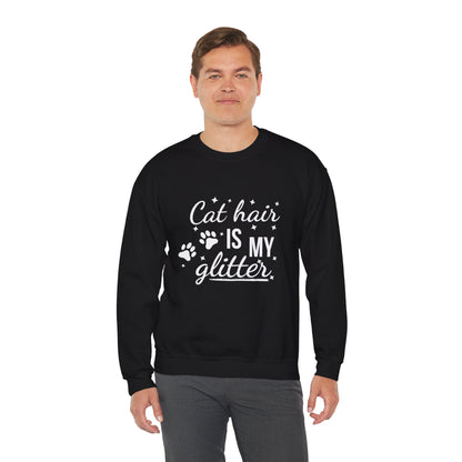 'Cat Hair is My Glitter' Sweatshirt - Durable Cat Lover Gift
