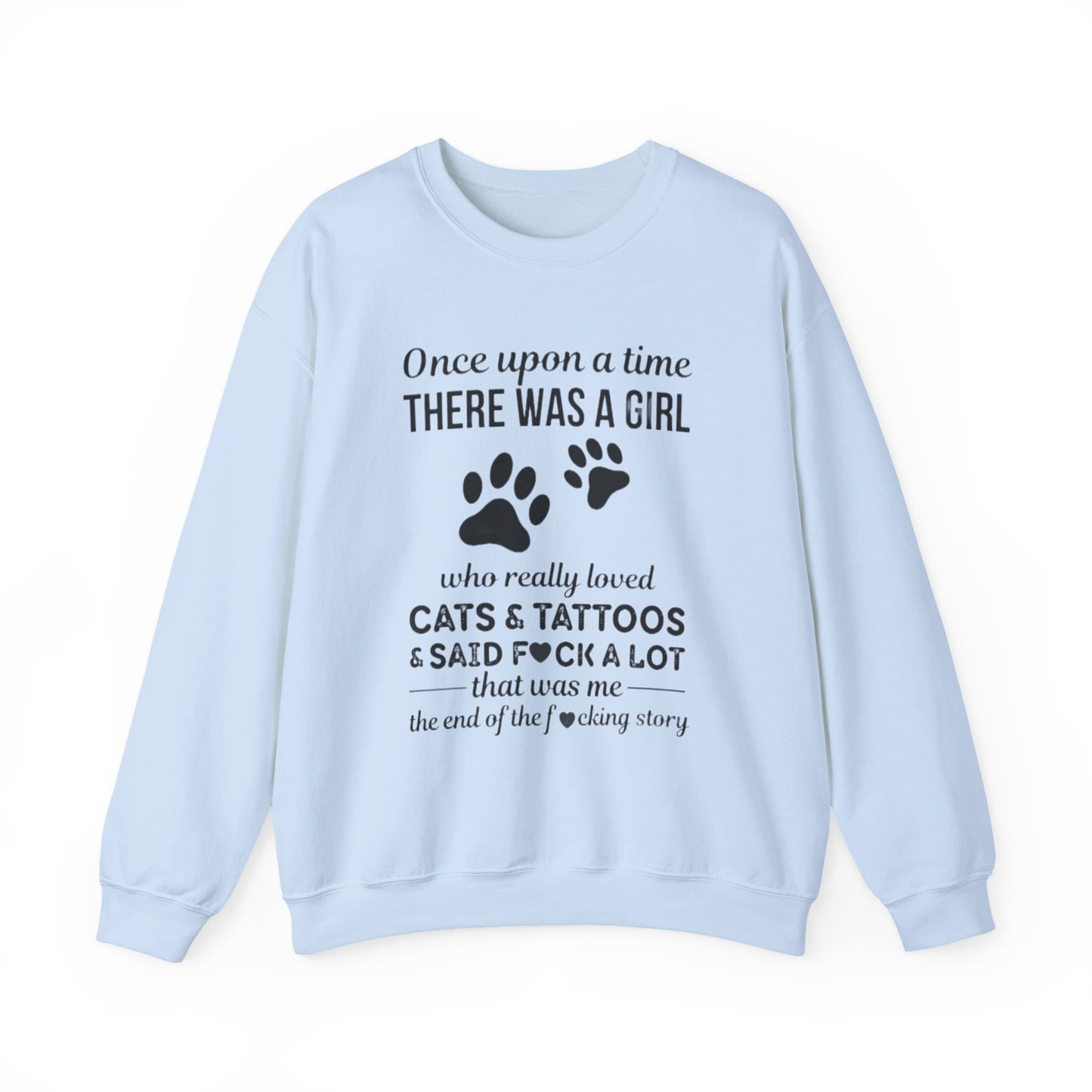 Cats, Tattoos & Cuss Words – Funny Cat Lover Sweatshirt