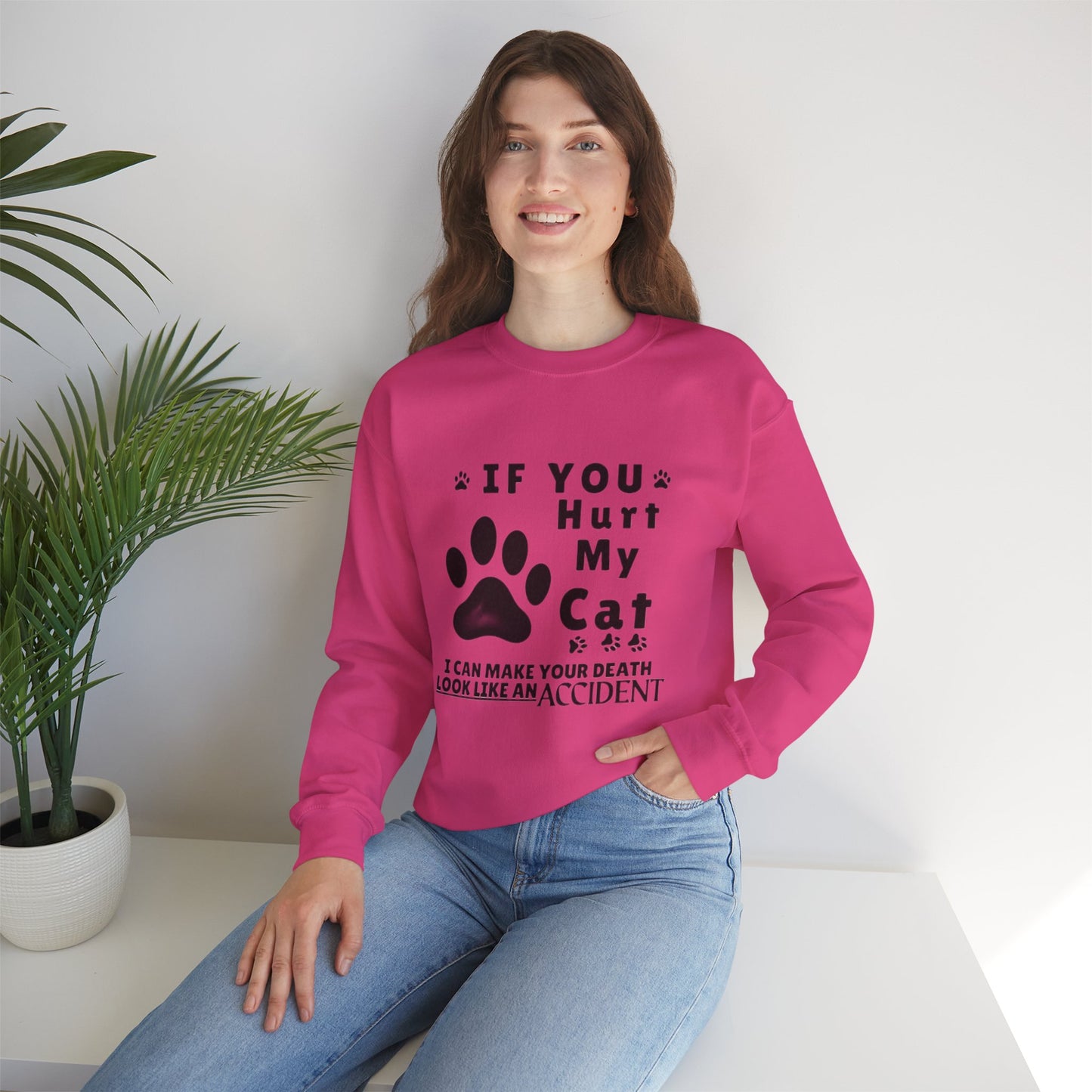 If You Hurt My Cat Sweatshirt – Funny Cat Mom & Dad Gift