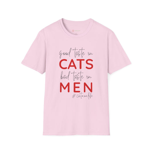Good Taste in Cats, Bad Taste in Men T-Shirt | Hilarious Cat Mom Tee | Purr-fect Gift for Her!