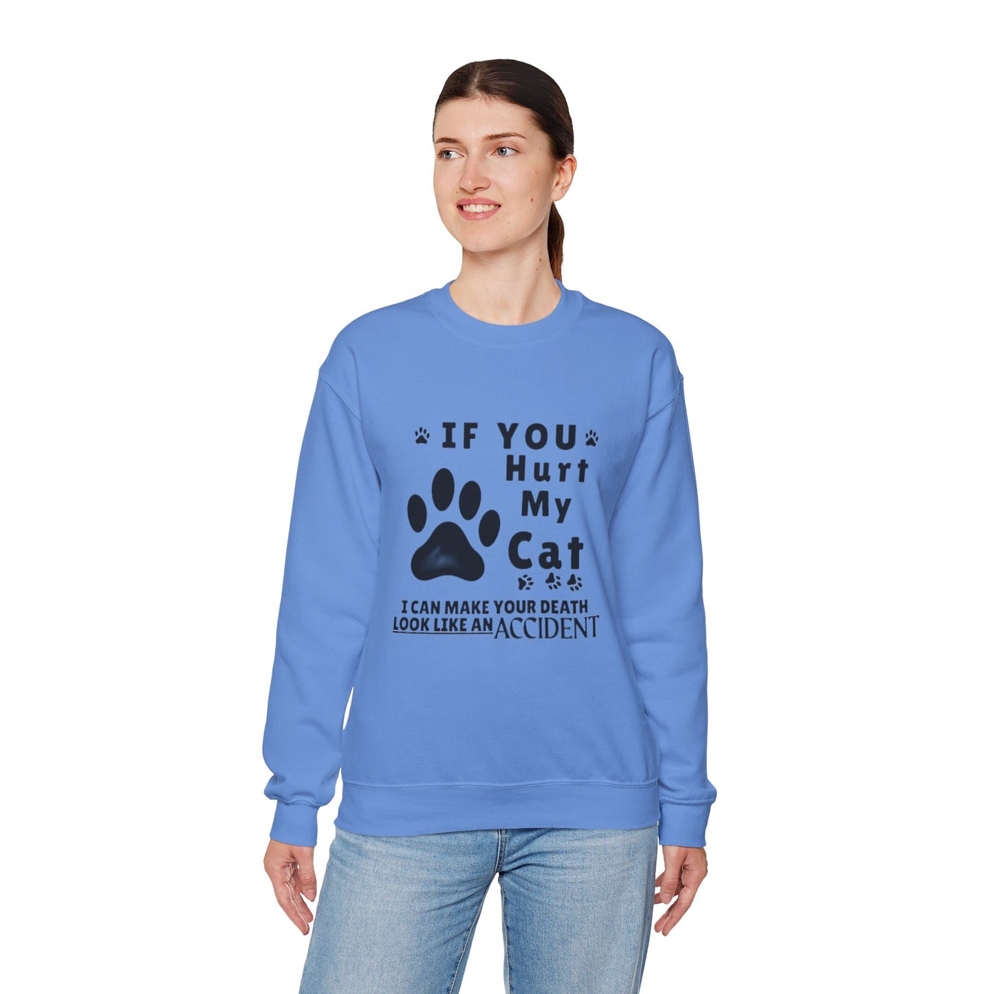 If You Hurt My Cat Sweatshirt – Funny Cat Mom & Dad Gift