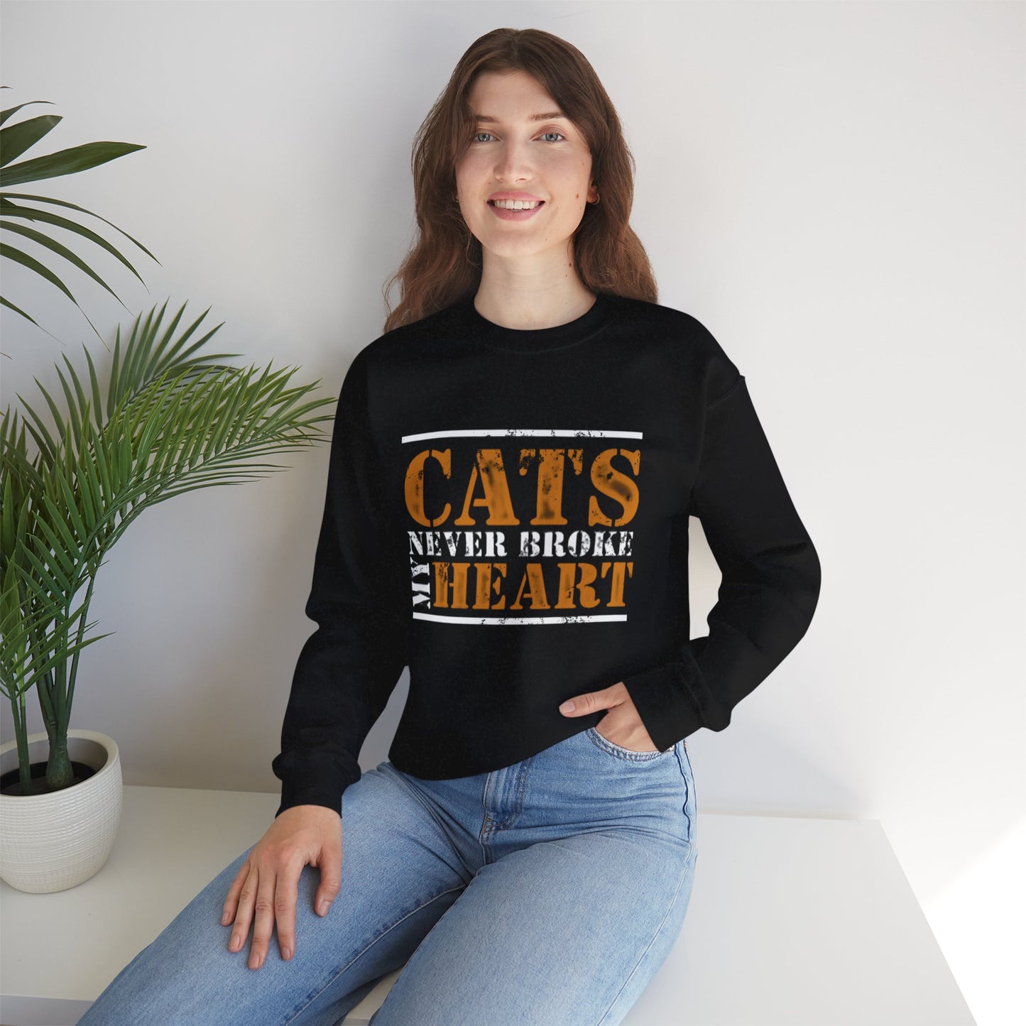 CATS NEVER BROKE MY HEART Unisex Crewneck — loud love, zero heartbreak, all paws