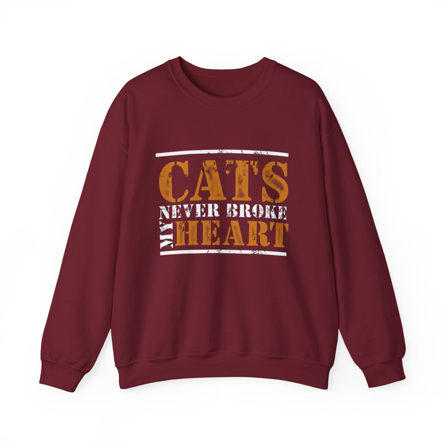 CATS NEVER BROKE MY HEART Unisex Crewneck — loud love, zero heartbreak, all paws