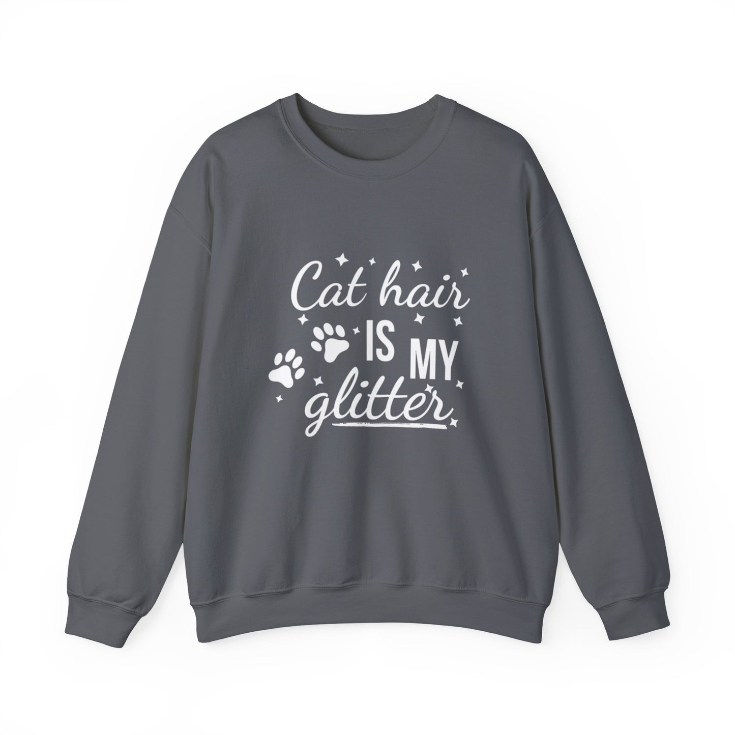 'Cat Hair is My Glitter' Sweatshirt - Durable Cat Lover Gift