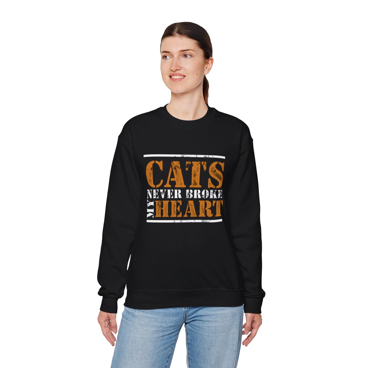 CATS NEVER BROKE MY HEART Unisex Crewneck — loud love, zero heartbreak, all paws