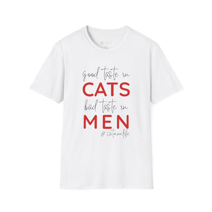 Good Taste in Cats, Bad Taste in Men T-Shirt | Hilarious Cat Mom Tee | Purr-fect Gift for Her!