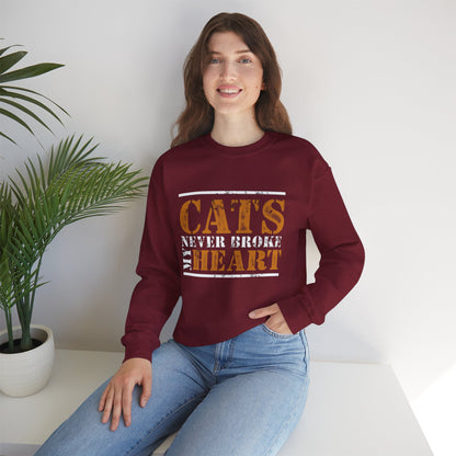 CATS NEVER BROKE MY HEART Unisex Crewneck — loud love, zero heartbreak, all paws