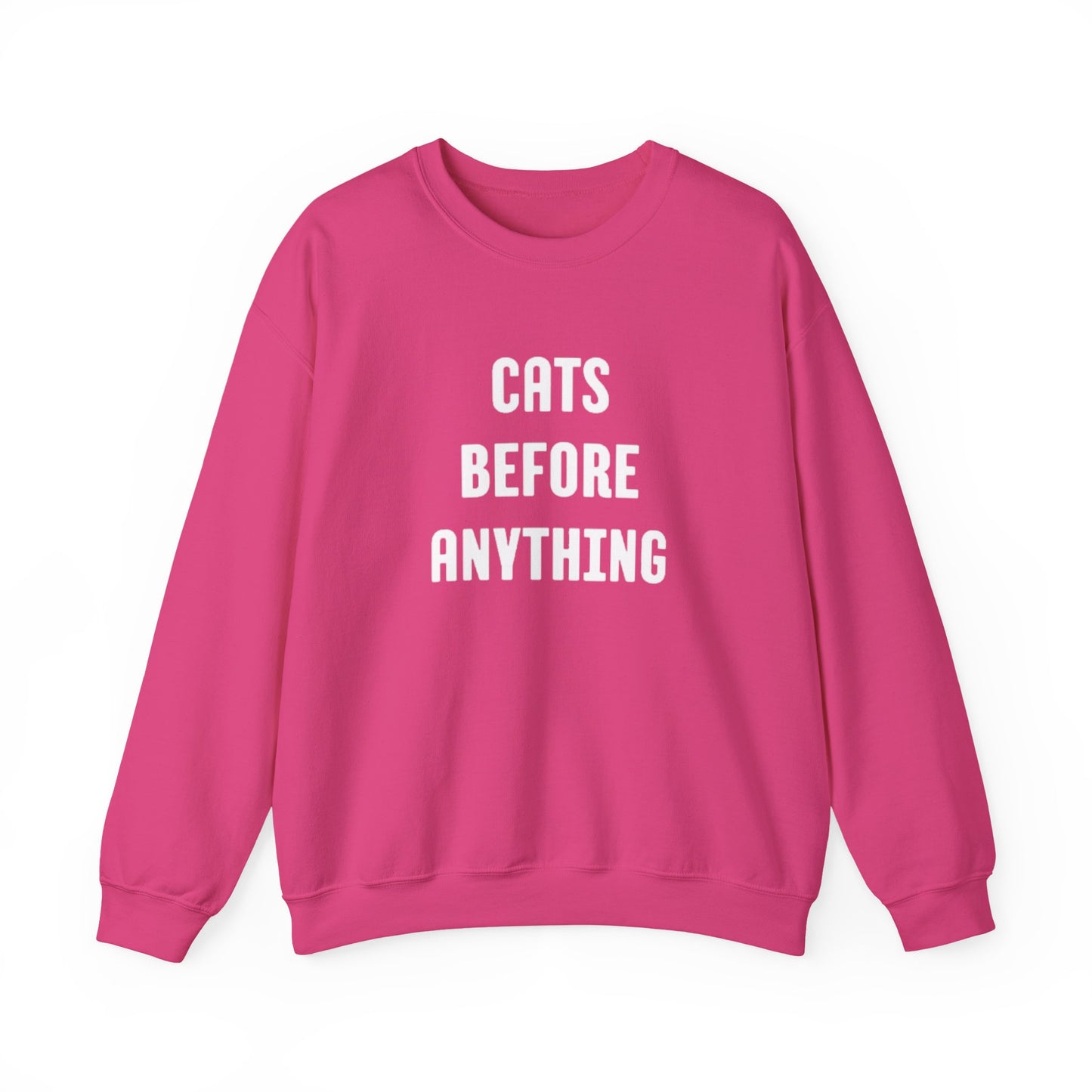 CATS BEFORE ANYTHING Sweatshirt 🐾 | Funny Unisex Crewneck for Cat Lovers | Bold Black & White Statement Pullover