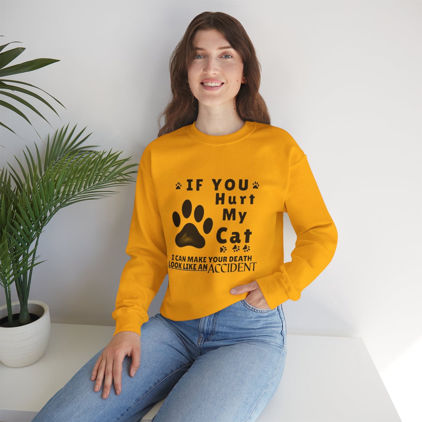 If You Hurt My Cat Sweatshirt – Funny Cat Mom & Dad Gift