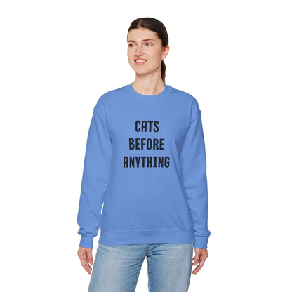 CATS BEFORE ANYTHING Sweatshirt 🐾 | Funny Unisex Crewneck for Cat Lovers | Bold Black & White Statement Pullover