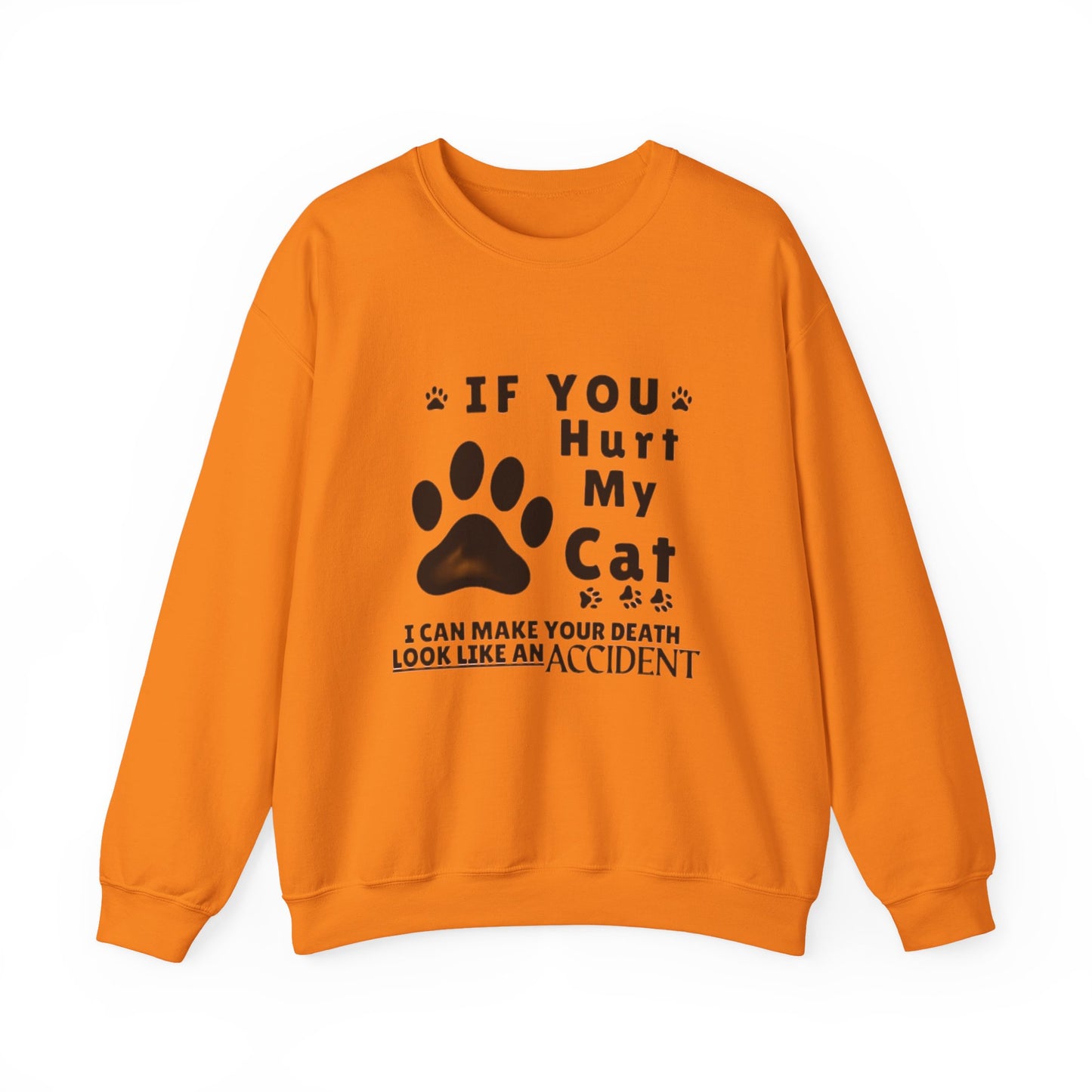 If You Hurt My Cat Sweatshirt – Funny Cat Mom & Dad Gift