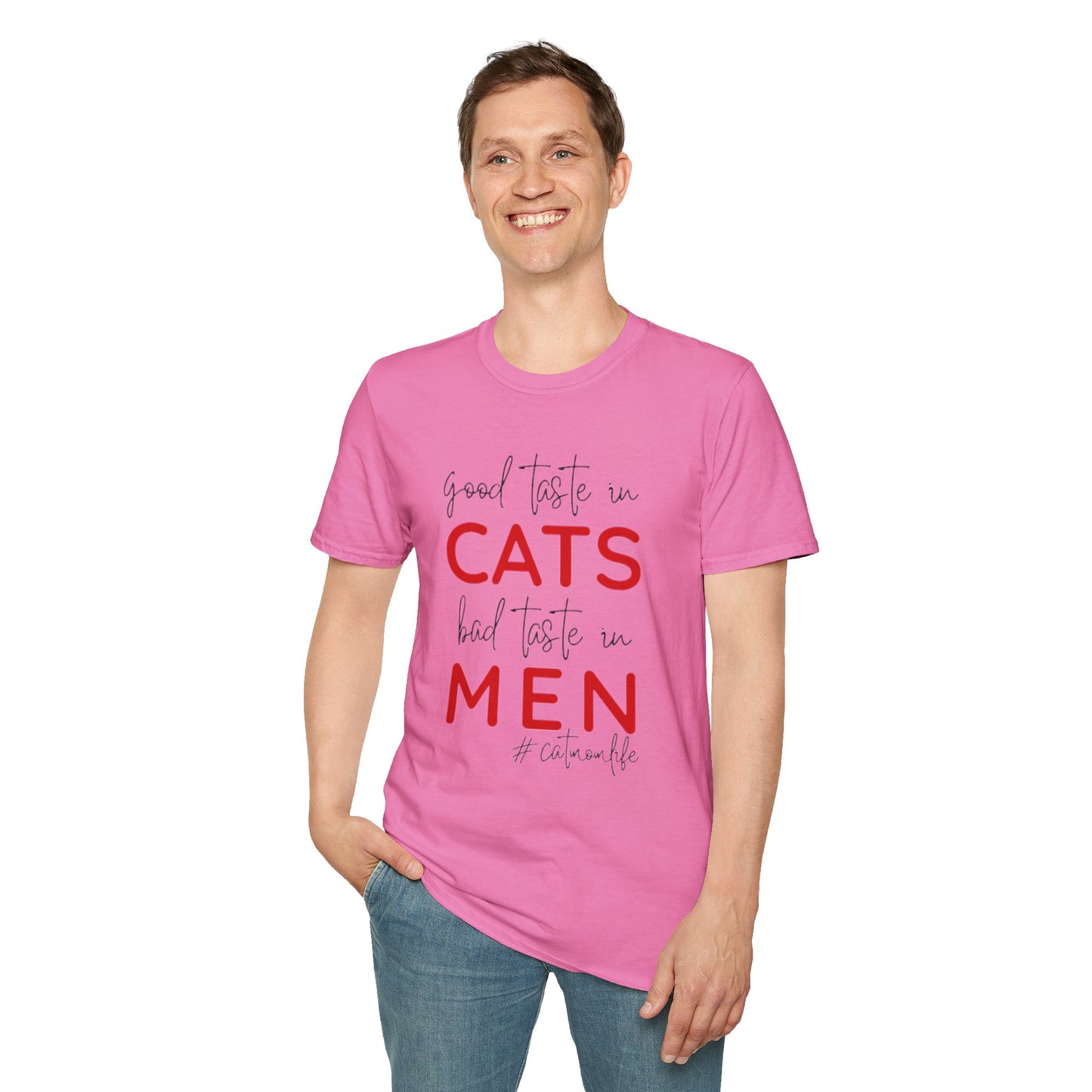 Good Taste in Cats, Bad Taste in Men T-Shirt | Hilarious Cat Mom Tee | Purr-fect Gift for Her!