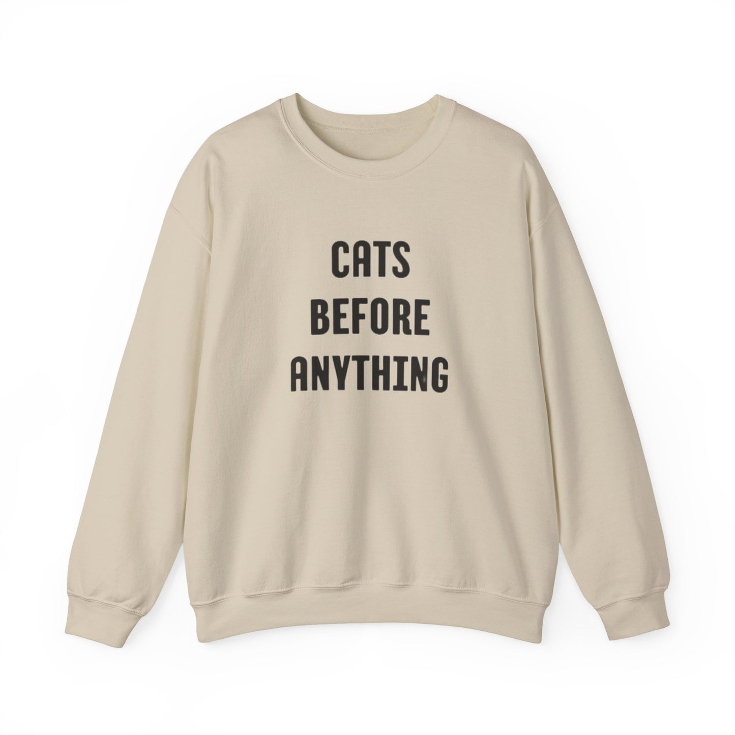 CATS BEFORE ANYTHING Sweatshirt 🐾 | Funny Unisex Crewneck for Cat Lovers | Bold Black & White Statement Pullover