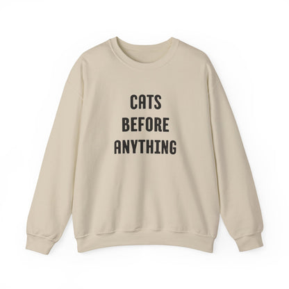 CATS BEFORE ANYTHING Sweatshirt 🐾 | Funny Unisex Crewneck for Cat Lovers | Bold Black & White Statement Pullover