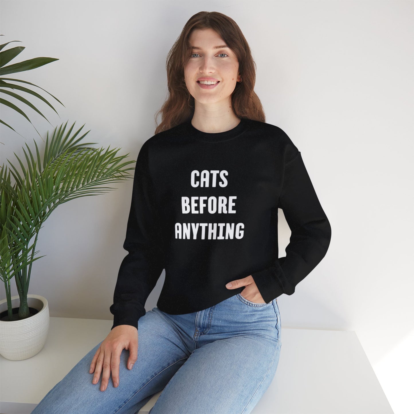 CATS BEFORE ANYTHING Sweatshirt 🐾 | Funny Unisex Crewneck for Cat Lovers | Bold Black & White Statement Pullover