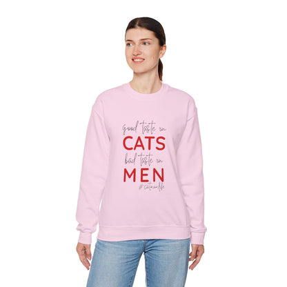 The "Good Taste in CATS, Bad Taste in MEN" Sweatshirt | Essential Cat Mom Life Crewneck