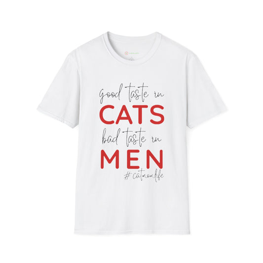Good Taste in Cats, Bad Taste in Men T-Shirt | Hilarious Cat Mom Tee | Purr-fect Gift for Her!