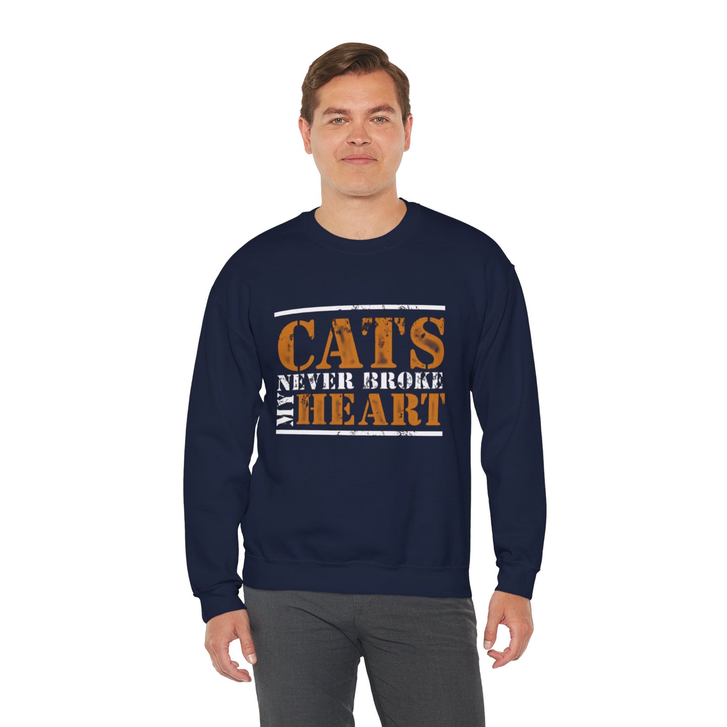 CATS NEVER BROKE MY HEART Unisex Crewneck — loud love, zero heartbreak, all paws