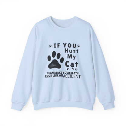 If You Hurt My Cat Sweatshirt – Funny Cat Mom & Dad Gift
