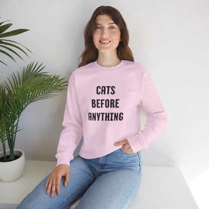 CATS BEFORE ANYTHING Sweatshirt 🐾 | Funny Unisex Crewneck for Cat Lovers | Bold Black & White Statement Pullover
