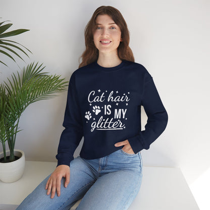 'Cat Hair is My Glitter' Sweatshirt - Durable Cat Lover Gift