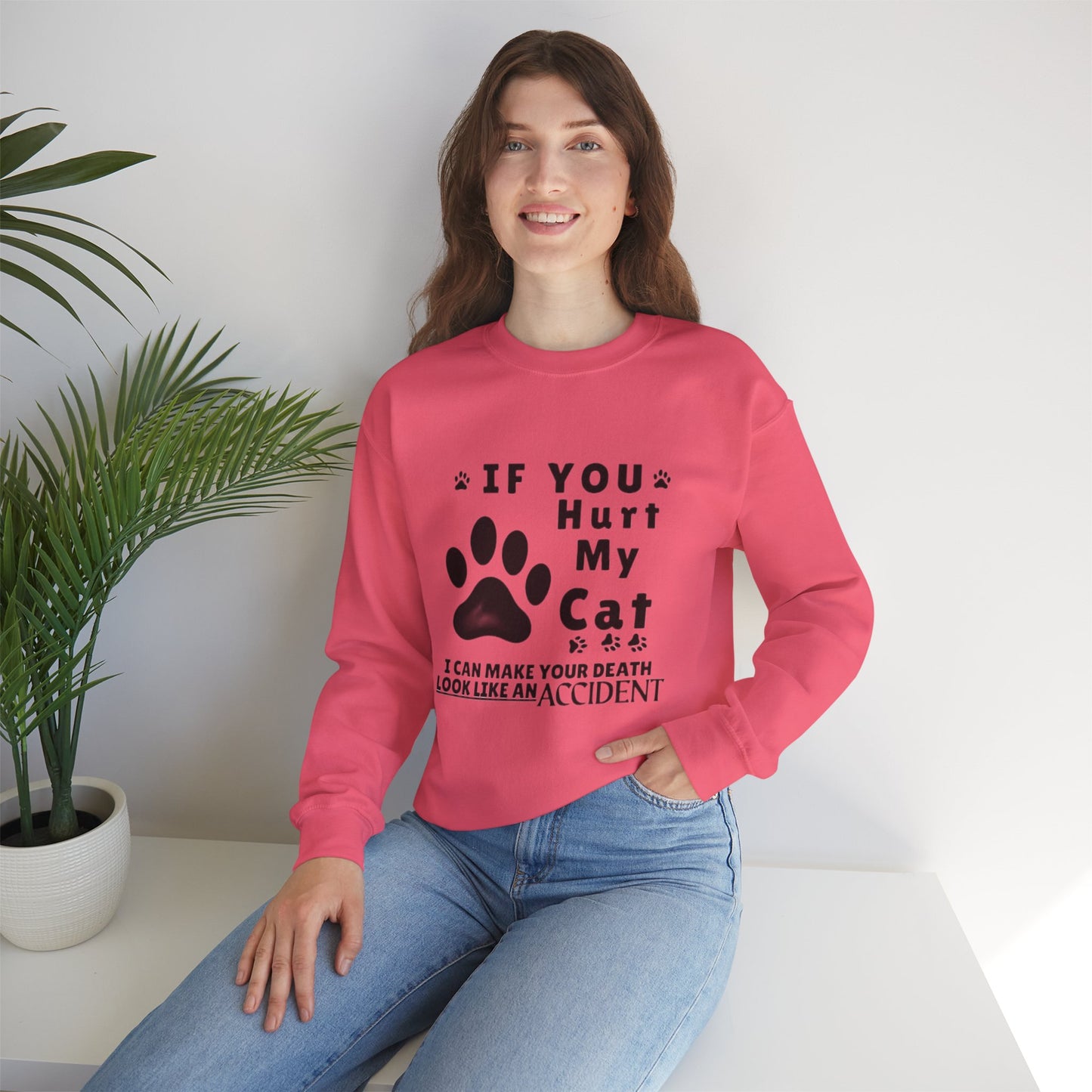 If You Hurt My Cat Sweatshirt – Funny Cat Mom & Dad Gift
