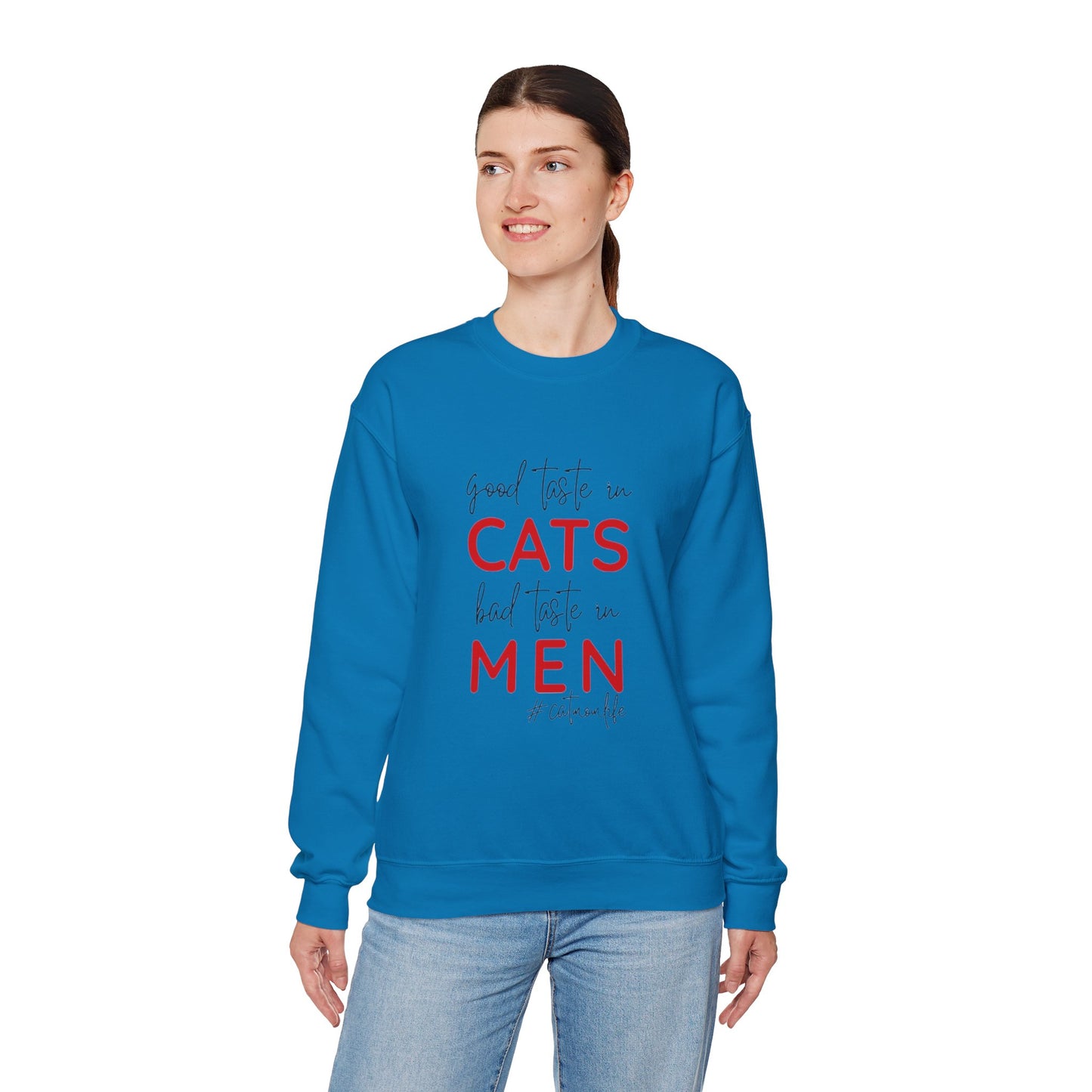 The "Good Taste in CATS, Bad Taste in MEN" Sweatshirt | Essential Cat Mom Life Crewneck