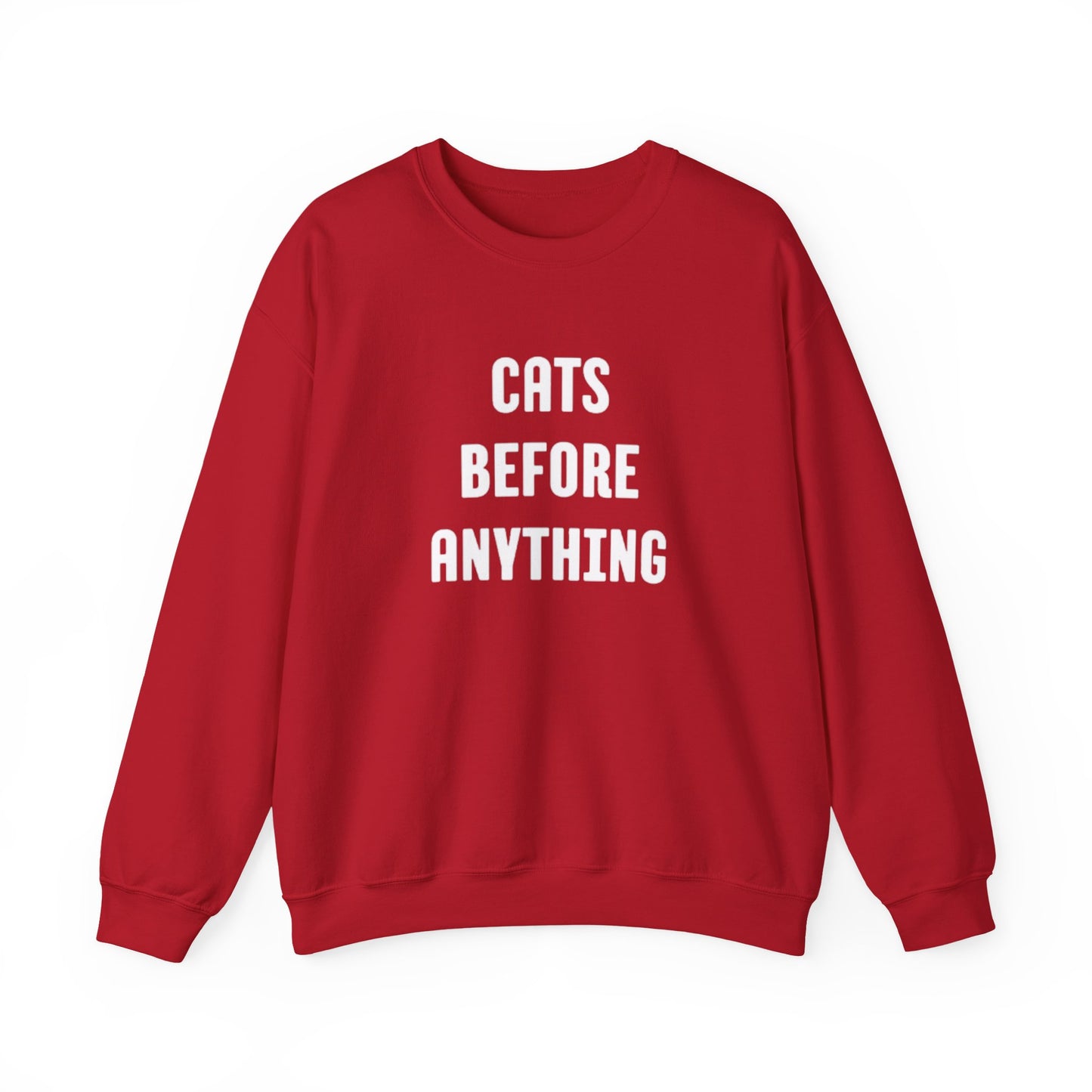 CATS BEFORE ANYTHING Sweatshirt 🐾 | Funny Unisex Crewneck for Cat Lovers | Bold Black & White Statement Pullover