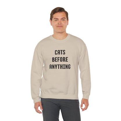 CATS BEFORE ANYTHING Sweatshirt 🐾 | Funny Unisex Crewneck for Cat Lovers | Bold Black & White Statement Pullover