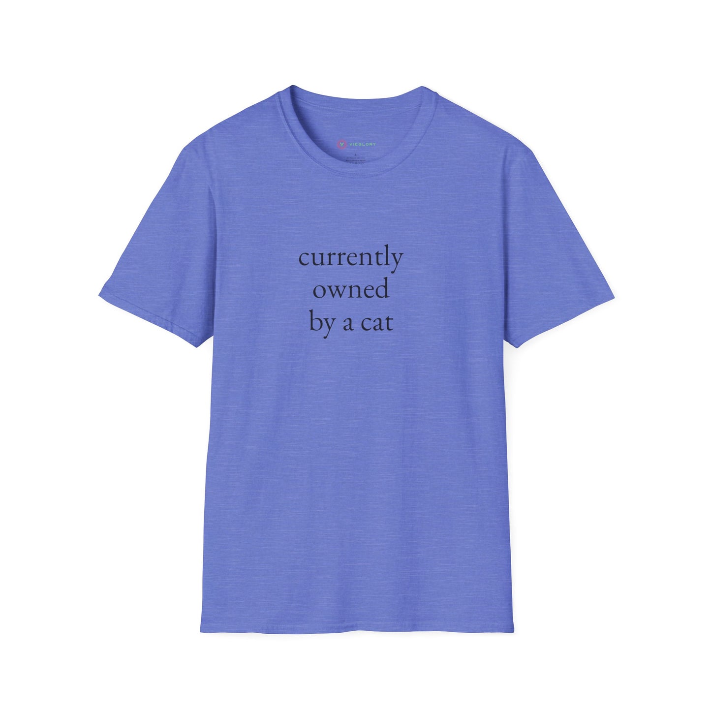 "Currently Owned By A Cat" T-Shirt - Hilarious & Softest Unisex Tee for Proud Pet Parents | Funny Feline Lover Gift