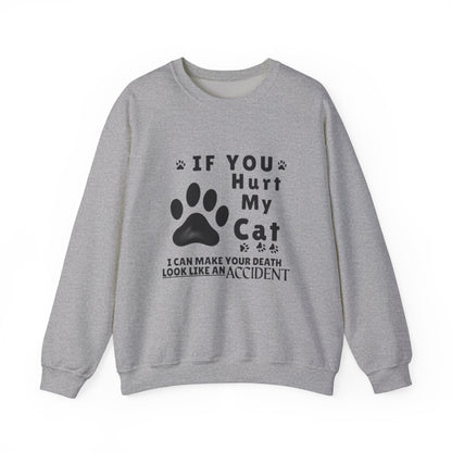 If You Hurt My Cat Sweatshirt – Funny Cat Mom & Dad Gift