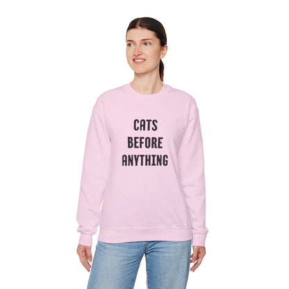 CATS BEFORE ANYTHING Sweatshirt 🐾 | Funny Unisex Crewneck for Cat Lovers | Bold Black & White Statement Pullover
