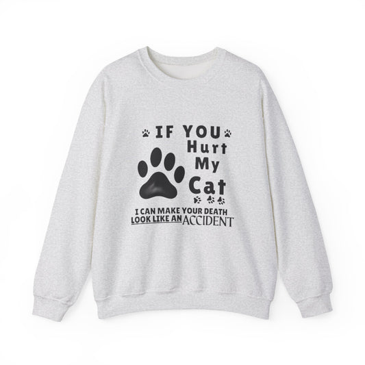 If You Hurt My Cat Sweatshirt – Funny Cat Mom & Dad Gift
