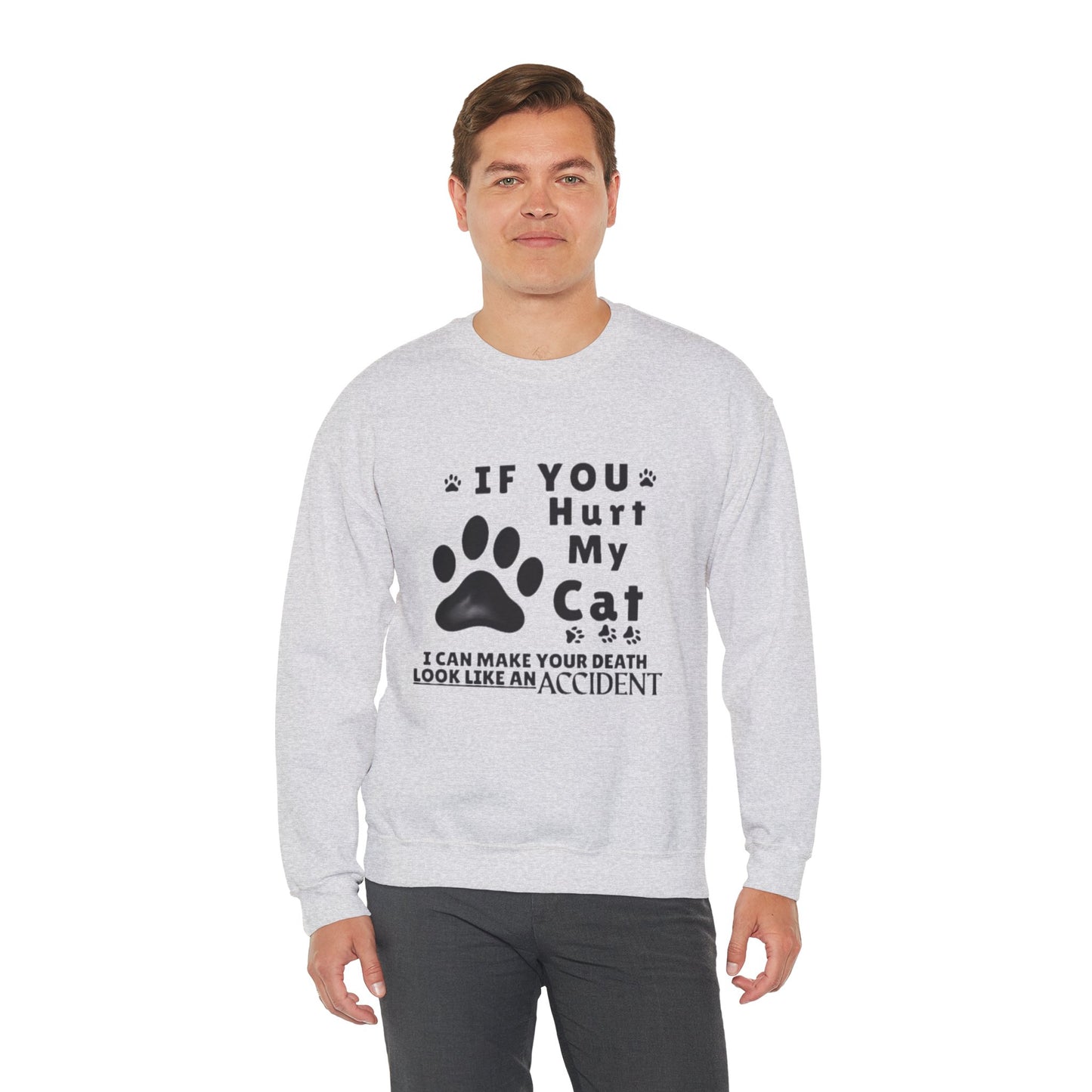 If You Hurt My Cat Sweatshirt – Funny Cat Mom & Dad Gift